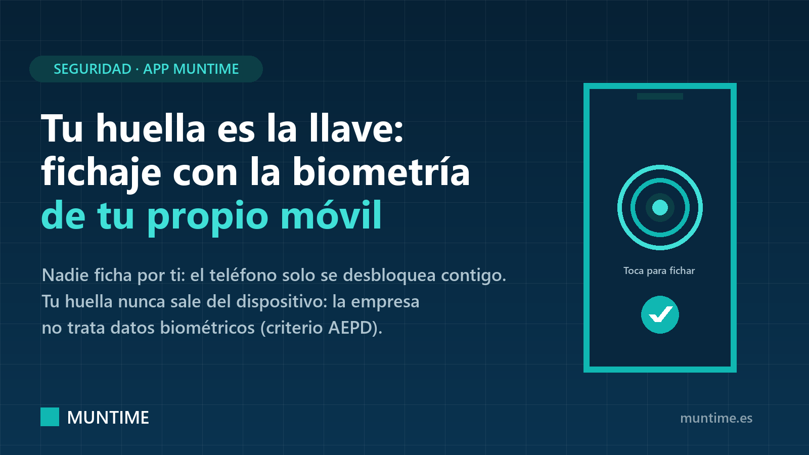 Tu huella es la llave: la seguridad de fichar con la biometría de tu propio móvil